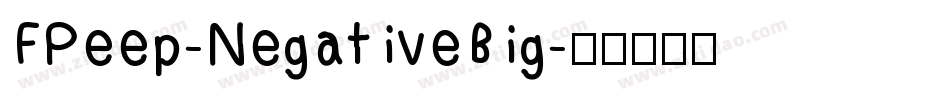 FPeep-NegativeBig字体转换