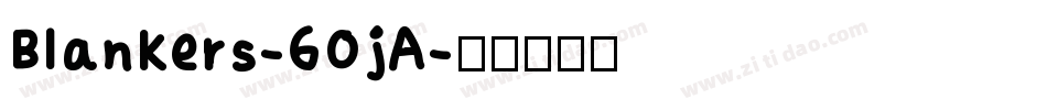 Blankers-60jA字体转换