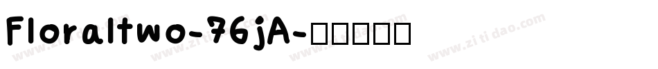 Floraltwo-76jA字体转换