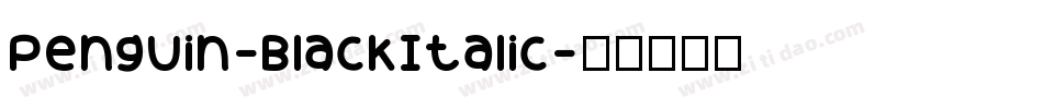 Penguin-BlackItalic字体转换
