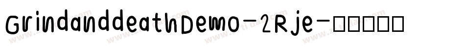 GrindanddeathDemo-2Rje字体转换