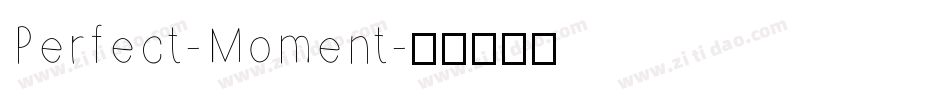 Perfect-Moment字体转换