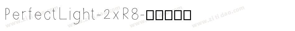 PerfectLight-2xR8字体转换