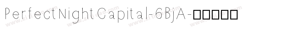 PerfectNightCapital-6BjA字体转换