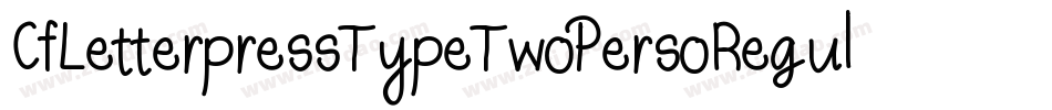 CfLetterpressTypeTwoPersoRegular-BWjgG字体转换