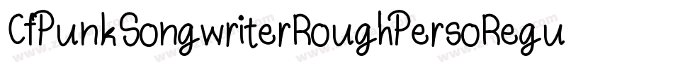 CfPunkSongwriterRoughPersoRegular-voyM字体转换