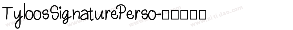TyloosSignaturePerso字体转换