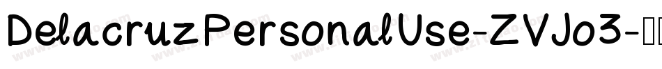DelacruzPersonalUse-ZVJo3字体转换