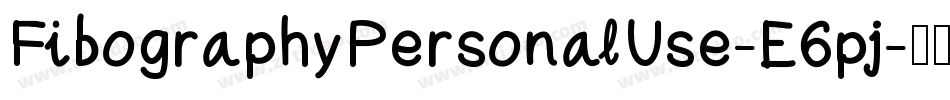 FibographyPersonalUse-E6pj字体转换