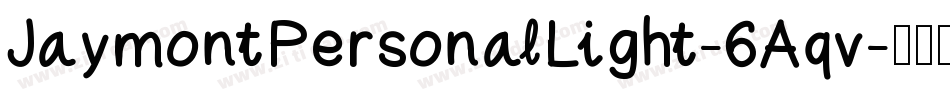 JaymontPersonalLight-6Aqv字体转换
