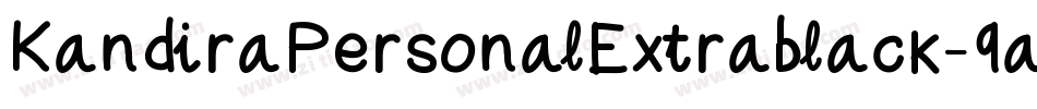 KandiraPersonalExtrablack-9axK字体转换 KandiraPersonalExtrablack-9axK字体转换