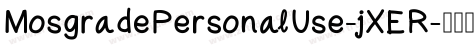 MosgradePersonalUse-jXER字体转换