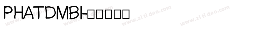 PHATDMBI字体转换