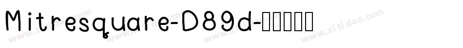 Mitresquare-D89d字体转换