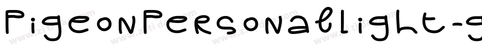 PigeonPersonalLight-gGq6字体转换 PigeonPersonalLight-gGq6字体转换