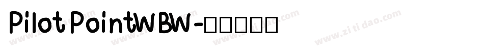 PilotPointWBW字体转换