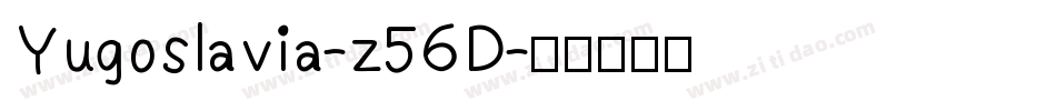 Yugoslavia-z56D字体转换