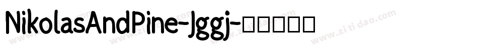 NikolasAndPine-Jggj字体转换