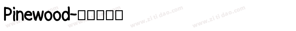 Pinewood字体转换