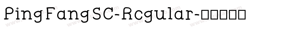 PingFangSC-Rcgular字体转换
