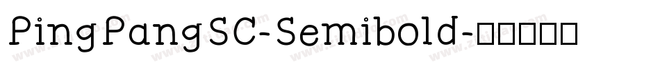 PingPangSC-Semibold字体转换