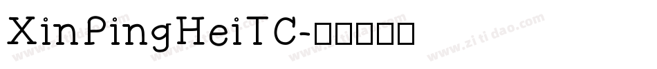 XinPingHeiTC字体转换