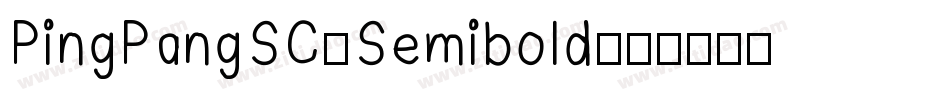 PingPangSC-Semibold字体转换