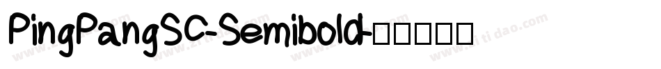 PingPangSC-Semibold字体转换