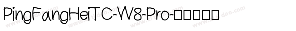 PingFangHeiTC-W8-Pro字体转换
