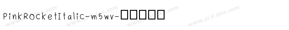PinkRocketItalic-m5wv字体转换