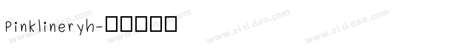 Pinklineryh字体转换