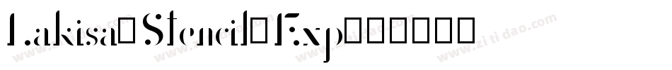 Lakisa_Stencil_Exp字体转换