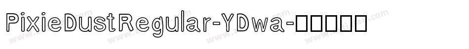 PixieDustRegular-YDwa字体转换