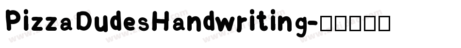 PizzaDudesHandwriting字体转换
