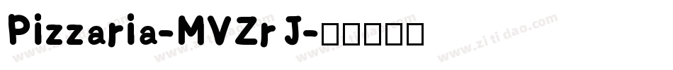 Pizzaria-MVZrJ字体转换