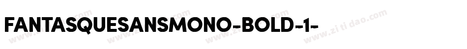 FantasqueSansMono-Bold-1字体转换