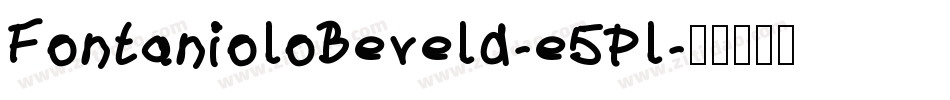 FontanioloBeveld-e5Pl字体转换