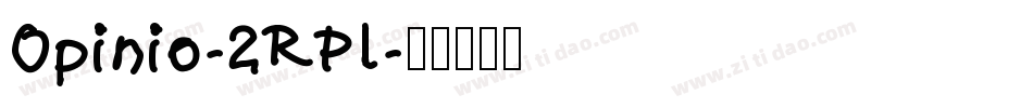 Opinio-2RPl字体转换