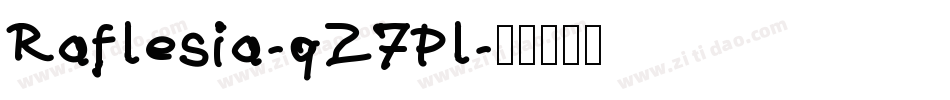 Raflesia-qZ7Pl字体转换