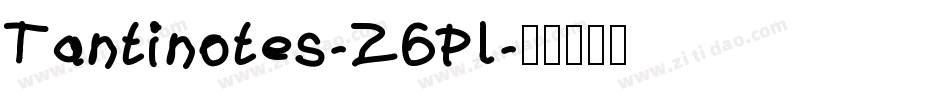 Tantinotes-Z6Pl字体转换