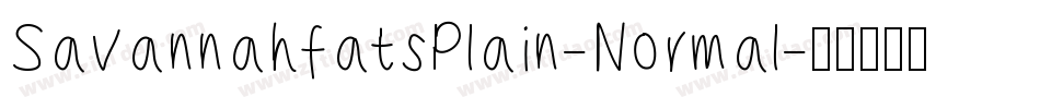 SavannahfatsPlain-Normal字体转换