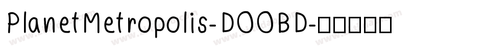 PlanetMetropolis-DOOBD字体转换