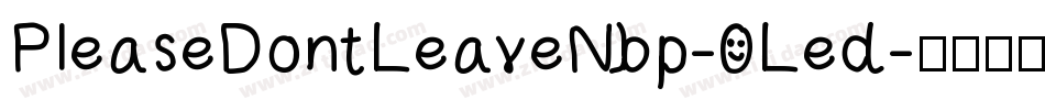 PleaseDontLeaveNbp-0Led字体转换