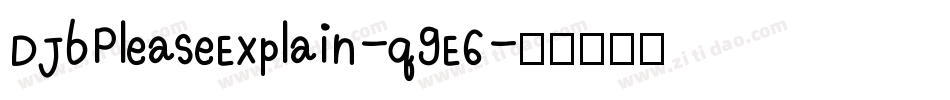 DjbPleaseExplain-q9E6字体转换