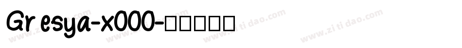Gresya-x000字体转换