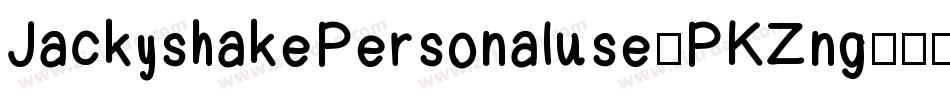 JackyshakePersonaluse-PKZng字体转换