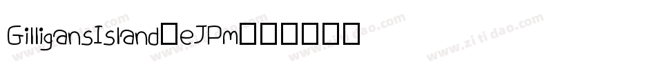 GilligansIsland-eJPm字体转换