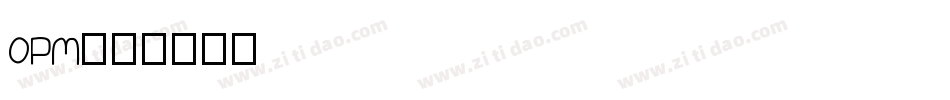 OPM字体转换