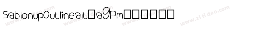 SablonupOutlinealt-a9Pm字体转换