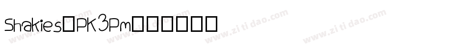 Shakies-PK3Pm字体转换